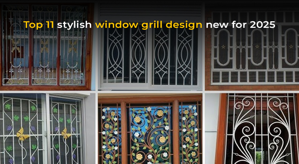 Top 10 Stylish Window Grill Designs New for 2025